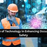 Blog 125 Technology in Enhancing Occupational Health and Safety