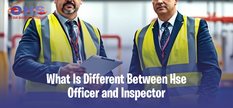 HSE Officer vs Inspector: What Is the Difference?