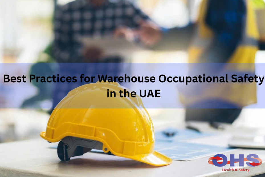17. Best Practices for Warehouse Occupational Safety in the UAE